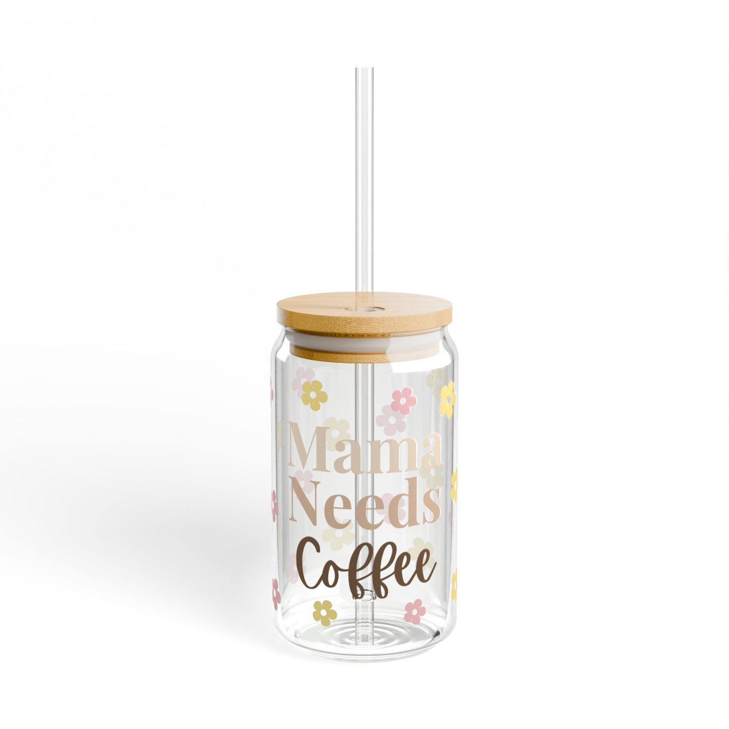 Mama needs coffee Sipper Glass, 16oz